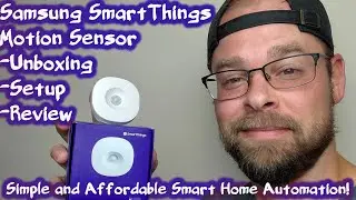 Samsung Motion Sensor Unboxing, Setup, and Review 2020! Simple and Affordable Smart Home Automation!