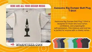 Awesome Big Dumper Butt Plug T-Shirt