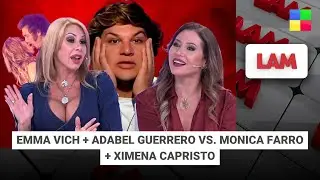 Emma Vich + Adabel Guerrero vs. Monica Farro + Ximena Capristo #LAM | Programa completo (25/08/25)