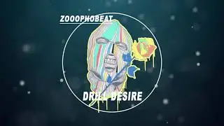 [FREE] Drill Type Beat ❌  DRILL DESIRE ❌  Prod by ZOOOPHOBEAT