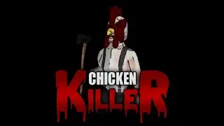 CHICKEN KILLER-fun game