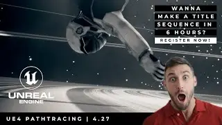 UE4 PATHTRACER |  The Space Age : Register for livestream!