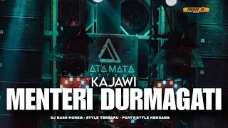 DJ MENTERI DURMAGATI - KAJAWI || PARTY STYLE KENDANG VIRAL TIK-TOK 2026 BY ARDHA ID!!
