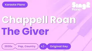 Chappell Roan - The Giver (Piano Karaoke)