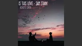 Is This Love