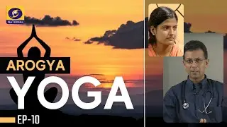 Arogya Yoga - Ep #10