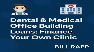 🦷 Dental & Medical Office Loans: How to Finance Your Own Clinic 🏥