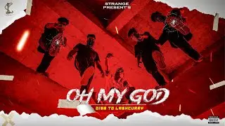 OH MY GOD || (Official video)|| DISS TO LASHCURRY | STRANGE LEKHAK | PROD.BY STARK SINGH | UP HIPHOP