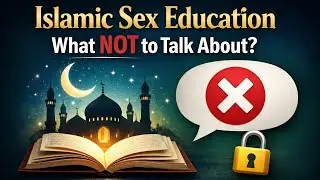 இஸ்லாமில் பாலியல் கல்வி &ndash; பேசக்கூடாத விஷயமா? | Islamic Sex Education in Tamil