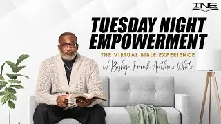 Empowerment Lve With Bishop Frank Anthone White