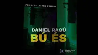 Daniel Rag&uacute;-b&uacute; &eacute;s (v&iacute;deo oficial)