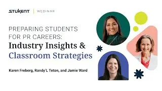 Preparing Students for PR Careers: Industry Insights & Classroom Strategies