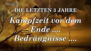 BD 6235 - KAMPFZEIT VOR DEM ENDE .... BEDR&Auml;NGNISSE ....