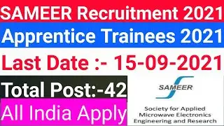 Society for Applied Microwave Electronics Engineering & Research (SAMEER) Recruitment 2021 | Tranees
