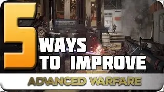 How I'd Improve Advanced Warfare | What would you do?