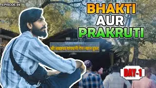 Bhakti & Prakruti: A Journey Through India’s Spiritual Heart | Ep 04