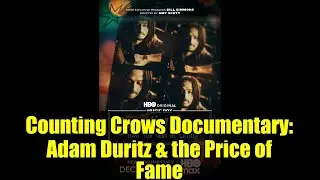 Документальный фильм Counting Crows: Адам Дьюриц и цена славы | HBO Music Box