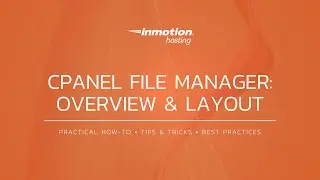How to Navigate and Use cPanel File Manager