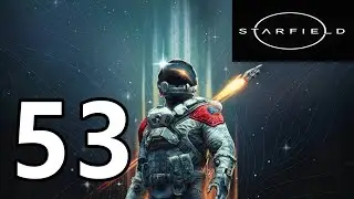Starfield Gameplay Walkthrough #053 - Exploring Planet Hyperia
