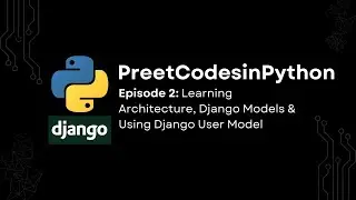 Ep2: Rest Framework, Django Admin, Django Models & User Model | Learn Django Development