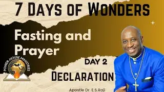 Day 2:7 days of Fasting and prayer DECLARATION 