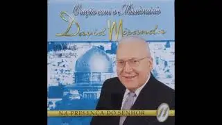 Oração com o missionário David Miranda - Na presença do Senhor / Volume 11