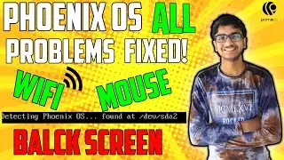 Phoenix OS ALL Problems WiFi | In Game Mouse | Black Screen Stuck FIXED! 2021 | Using PrimeOS 🔥🔥