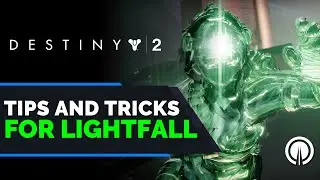 Destiny 2: New/Returning Players Tips & Tricks for Lightfall | Player Guides