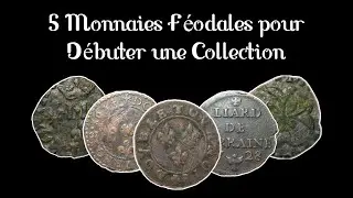 5 Monnaie F&eacute;odales Id&eacute;ales pour Commencer une Collection !