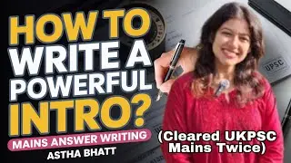 How to write a good Intro in Mains Answer Writing |UPSC,UKPSC,UPPCS,BPSC | अच्छा Intro कैसे लिखें 
