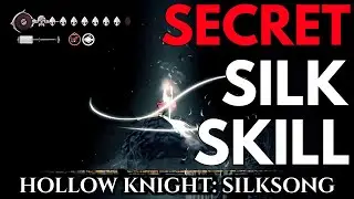 Where to Find the Final Secret Silk Skill - Hollow Knight: Silksong