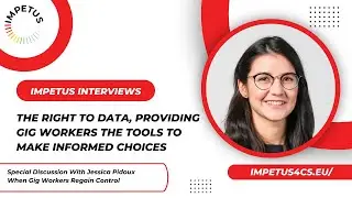 IMPETUS Interview - The right to data, providing gig workers the tools to make informed choices