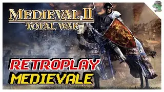 MEDIEVAL 2 TOTAL WAR un classico della STRATEGIA a TURNI - RETROPLAY - Inglesi Gameplay ITA