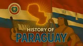 The Complete History of PARAGUAY Home of the Deadliest War in South America &ndash; Untold Secrets Reveale