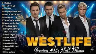 WESTLIFE Greatest Hits Full Album Best Love Songs Collection | Timeless Classics