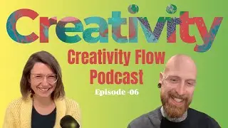 Creativity Flow Podcast - EPISODE 6 with Fabian  Langes