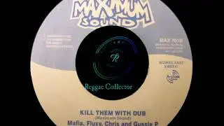 Mafia & Fluxy - Kill Them With Dub (Spy fi die Version)