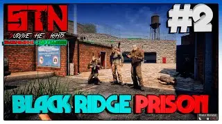 Survive The Nights ВЫЖИВАНИЕ С ДРУЗЬЯМИ BLACK RIDGE PRISON #2