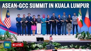 LIVE: ASEAN-GCC Summit 2025 in Kuala Lumpur | Leaders Discuss Trade, Security & Myanmar Crisis