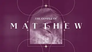 Matthew: And when you pray... | Matthew 6:1-34 | Bob Kerr