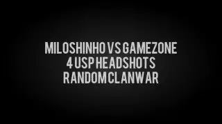 Random ClanWar: Miloshinho vs gamezone