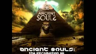 Ancient Souls - How You Like It