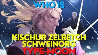 Who Is Kischur Zelretch Schweinorg ? | TYPE-MOON | Tsukihime