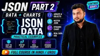 JSON Tutorial Part 2 | JSON Data, Arrays, Objects & Charts