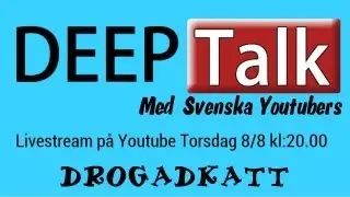 DeepTalk med Svenska Youtubers: DrogadKatt