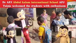 Dr APJ Abdul kalam International School APJ  Taloja Welcomed The Students With Enthusiasm