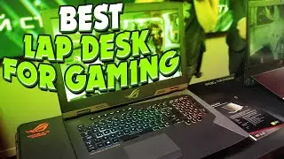 The Best Lap Desk For Gaming Review & Buying Guide - Top 5 The Best Lap Desk For Gaming