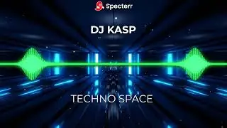 DJ KASP - TECHNO SPACE