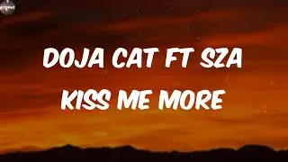 Doja Cat ft SZA - Kiss Me More (Lyrics)