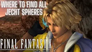Where to Find Every Jecht Sphere in Final Fantasy X